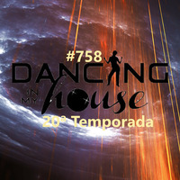 Dancing In My House Radio Show #758 (01-06-23) 20ª T by Dancing In My House