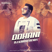ODHANI - DJ KAASH REMIX by DJ KAASH