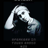 Speakers In Tours Radio Episode 25 by SpeakerBoy