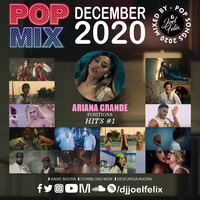 POP MIX - DECEMBER 2020 / ARIANA GRANDE, DRAKE, AVA MAX, AJR, HARRY STYLES, SHAWN MENDES, JASON DERULO, JUSTIN BIEBER by Joel Felix