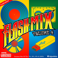 DJ JOEL FELIX - FLASH MIX 2015 (VOLUME 4) by Joel Felix