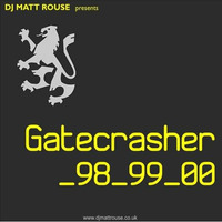 DJ Matt Rouse || Gatecrasher: GC_98 by DJ Matt Rouse