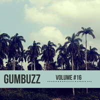 GUMBUZZ MIX #16 | [Slow Club || 4am Edition] by Gumbuzz