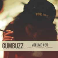 GUMBUZZ MIX #35 | [Fix Up] by Gumbuzz