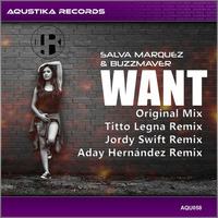 Want (Titto Legna Remix) [09-11-2016] by Aqustika Records