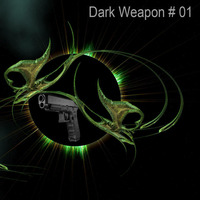 Dark Weapon # 01 - Dan'Hill (SUB-D) by Dan'Hill aka (Daniel Lean)