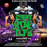 DJ KEN &amp; DJ SPANGLE NIGHTSTARDJS VOLUME 14 by nightstardjsteam