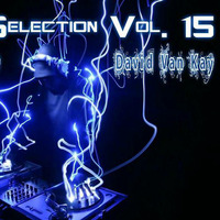 HouSelection Vol. 15 (Mixed By David Van Kay) by David VanKay Kocisky