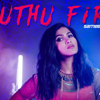 Kuthu Fire - Ft Vidya Vox - Sameer Zaine Remix by Sameer Zaine