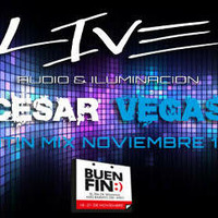 LATIN MIX NOVIEMBRE BUEN FIN 2016 - CESAR VEGAS DJ - SUPPORT BY LIVE AUDIO E ILUMINACION by Cesar Vegas