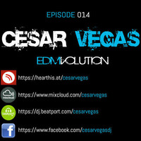 014 - CESAR VEGAS @ EDMVOLUTION by Cesar Vegas