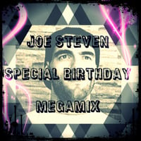 Joe Steven Special Birthday Megamix by Joe Steven