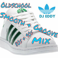 DJ EDDY - Oldschool - Smooth & Groove - Mix  80s & 90s ( nonstop ) by D Jay Eddy
