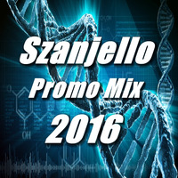 Szanjello - Promo Mix 2016 by Dave Wattersson Music