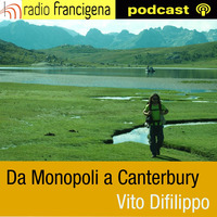 Da Monopoli a Canterbury | Vito Difilippo by Radio Francigena - La voce dei cammini