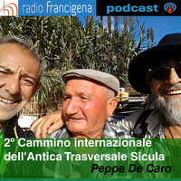 2° Cammino Internazionale dell’Antica Trasversale Sicula - 04 by Radio Francigena - La voce dei cammini