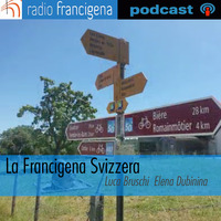 la Francigena Svizzera | Luca Bruschi Elena Dubinina - 09 - Orsières/Bourg- Saint-Pierre by Radio Francigena - La voce dei cammini