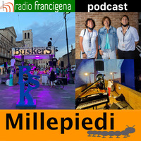 I MillePiedi - puntata 78 - Speciale BUSKERS FESTIVAL di FERRARA by Radio Francigena - La voce dei cammini
