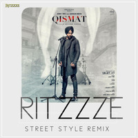 QISMAT ( RITZZZE Streetsyle 2k17 REMIX ) by Ritzzze
