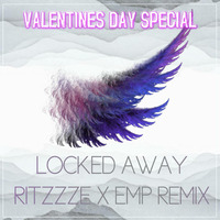 Locked Away ( Ritzzze & Electronic Monsterzz RemiX )  by Ritzzze