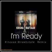 I'm READY ( Ritzzze Streetstyle Remix ) by Ritzzze