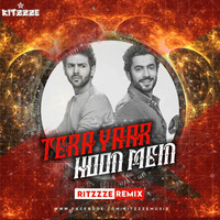 TERA YAAR HOON MAIN ( Ritzzze Streetstyle Remix ) by Ritzzze