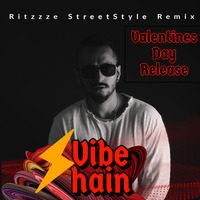 VIBE HAIN ( RITZZZE STREETSTYLE REMIX ) by Ritzzze