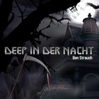 Ben Strauch - Deep in der Nacht |  Promo 11.2017 by klangmeister (Ben Strauch)