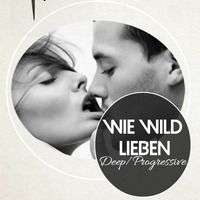 klangmeister (Ben Strauch) - Wie wild Lieben |  02/19 by klangmeister (Ben Strauch)
