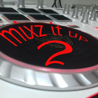 mixz it up 2 by mixz