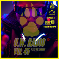 U.W.RADIO HOUSE MUSIC IN PLAYA DEL CARMEN VOL 45 by Emmanuel Joya