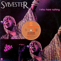 I Who Have Nothing * Sylvester - Full 12' Version by Stevies Beauties 2