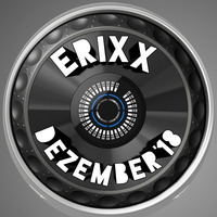 Erixx - Dezember ´18 by Erixx