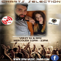 Desi &amp; Verzy DJ present Charts Selection Ep. 12 (BPM-Music Radio) by Verzy DJ