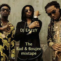 DJ EAzzY vol. 134 (The Bad & Boujee mixtape) by DJ EAzzY