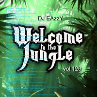 DJ EAzzY vol. 126 (Welcome to the Jungle) by DJ EAzzY
