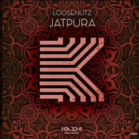 Jatpura - Loosenutz (orignal mix) by Pranil