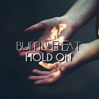 Bumblebeat - Hold On (Original Mix) by bumblebeatdj