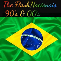 The Flash Nacionais 90´s &amp; 00´s By Dee Jay Jc(Remasterizado) by Dee Jay Jc
