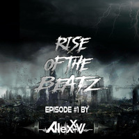 Alexx V - Rise Of The Beatz #01 by Alexx V