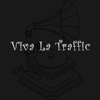 Viva To Traffic - Mixed by Karl Lambert by Karl Lambert