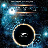 The Best Of ASOT 800 mixed by Marcus Volcano by Marcus Volcano