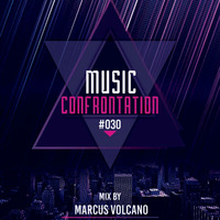 Music Confrontation 030 mixed by Marcus Volcano by Marcus Volcano