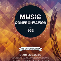 Music Confrontation 032 mixed by Marcus Volcano by Marcus Volcano