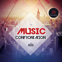 Music Confrontation 033 mix by Marcus Volcano by Marcus Volcano