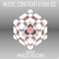 Music Confronation 03 mixed by Marcus Volcano by Marcus Volcano