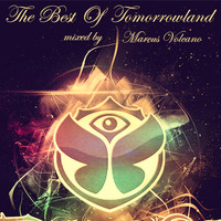 The Best Of Tomorrowland mixed by Marcus Volcano by Marcus Volcano