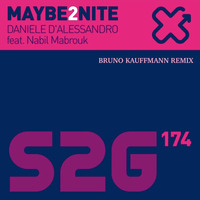GLOBAL CLUB ANTHEMS - BRUNO KAUFFMANN &quot;MAYBE2NITE&quot; DANIELE D'ALESSANDRO by bruno kauffmann