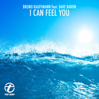 BRUNO KAUFFMANN FEAT DAVE BARON &quot;I CAN FEEL YOU&quot; ORIGINAL MIX TGR DEEP RECORDS by bruno kauffmann