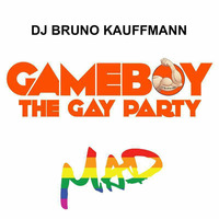 ★★★ FREE DOWNLOAD MIX BRUNO KAUFFMANN &quot;GAMEBOY THE GAY PARTY&quot; ★★★ by bruno kauffmann